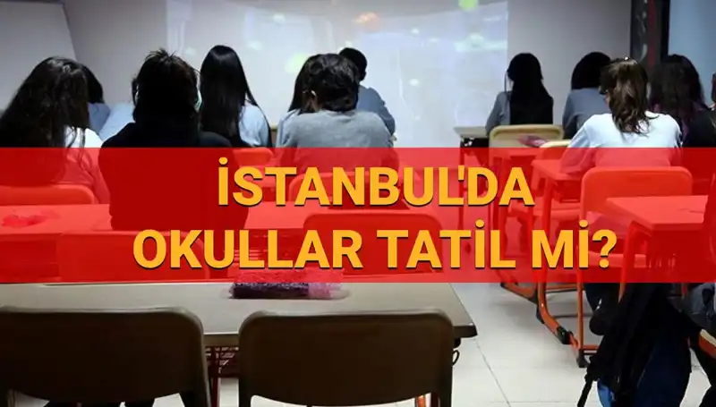 İstanbul’da 24-25 Nisan Okullara Tatil Açıklaması: Neler Olacak?