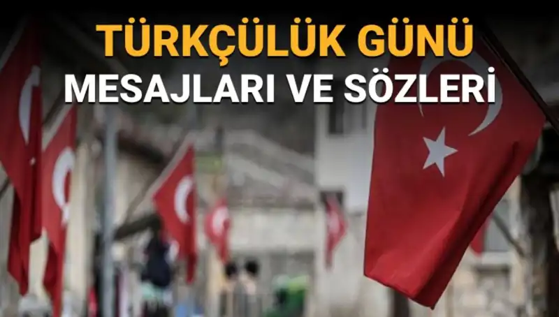 3 Mayıs Türkçülük Günü: Tarihsel Önemi ve Anma Mesajları
