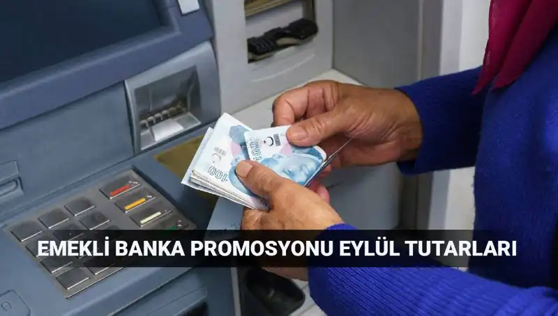 2025 Eylül Emekli Banka Promosyon Tutarları: En Yüksek Teklifleri Keşfedin!