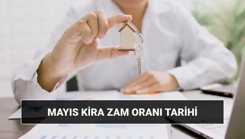 Kira Zammı Mayıs 2025’te Açıklanacak! Zaman ve Tarih Belli Oldu