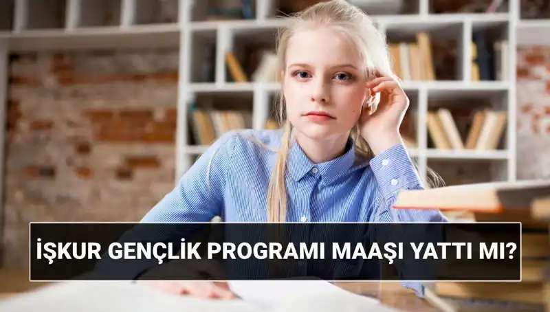 Ödemeler Başladı: İŞKUR Gençlik Programı ile Gençlere Destek