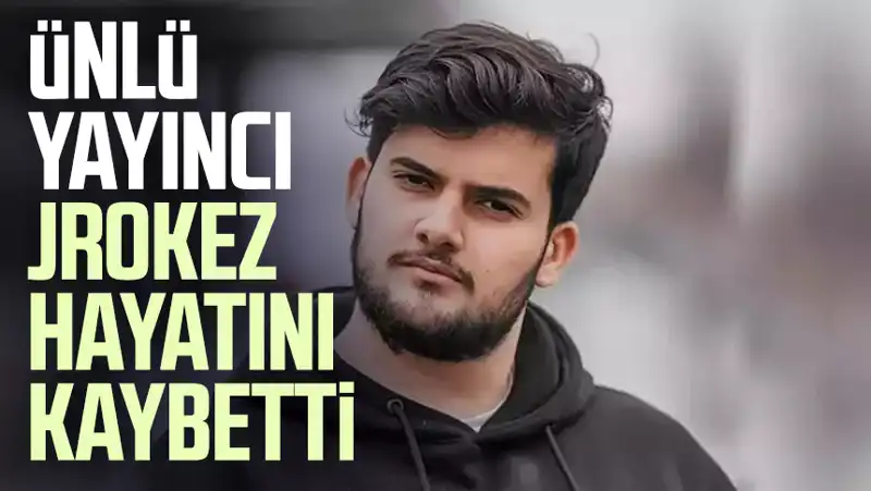 Jrokez Oğuzhan Dalgakıran'ın Ani Ölümü Ülkeyi Sarstı
